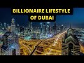 BILLIONAIRE Lifestyle In DUBAI Must Watch
