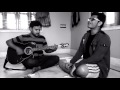 Mon Majhi Re acoustic cover (unplugged) by Arijit Chatterjee and Suvam Dutta