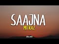 MITRAZ - Saajna (Lyrics)