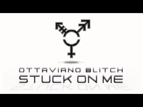 Stuck on me (Radio edit version) Ottaviano Blitch