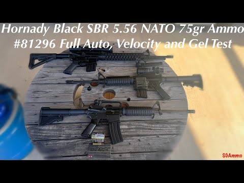 Hornady Black SBR 5.56 NATO 75gr Ammo #81296 - Full Auto, Velocity and Gel Test @SGAmmo