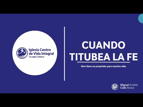 CUANDO TITUBEA LA FE