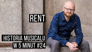 Historia musicalu w pigułce: Rent