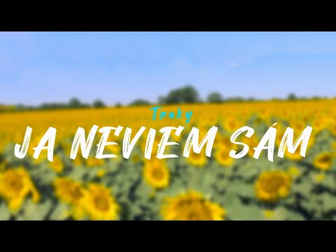 Traky - JA NEVIEM SÁM (Oficiálny videoklip)