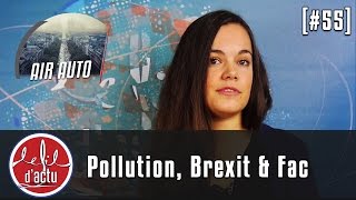 [Fil d’Actu #55] Crit'air de pollution, Brexit fiscal et Orientation à la fac