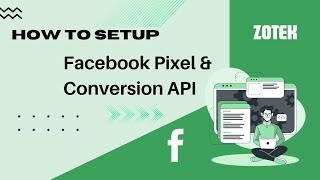 How to setup Facebook Pixel & Conversion API with Zotek multiple _ No code
