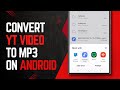 How To Convert YouTube Video To MP3 On Android Video To MP3 Without App