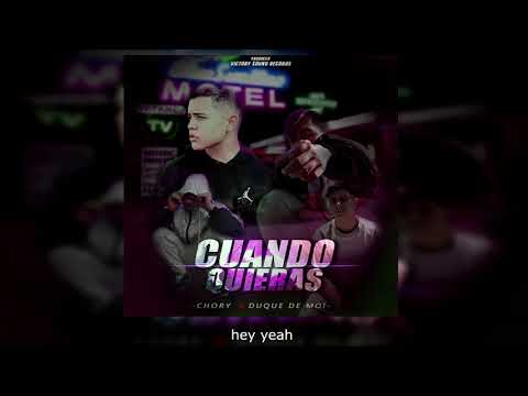 Cuando Quieras - Chory X Duque De Moi
