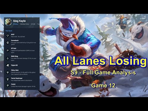 S9 All Lanes Losing - Full Game Analysis | League of Legends