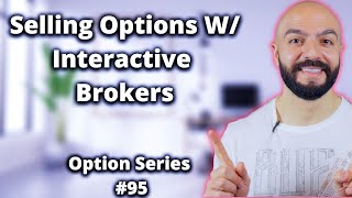Selling Options With Interactive Brokers & Questrade // Live Trading #95