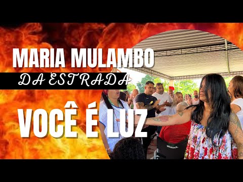 MARIA MULAMBO DA ESTRADA VOCÊ É LUZ - FAIXA 02