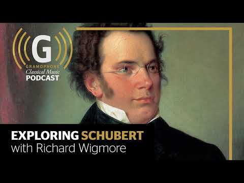 Exploring Schubert | Gramophone Classical Music Podcast