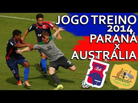 Gols Paraná Clube 0 x 2 Austrália - Jogo Treino (02/06/2014)