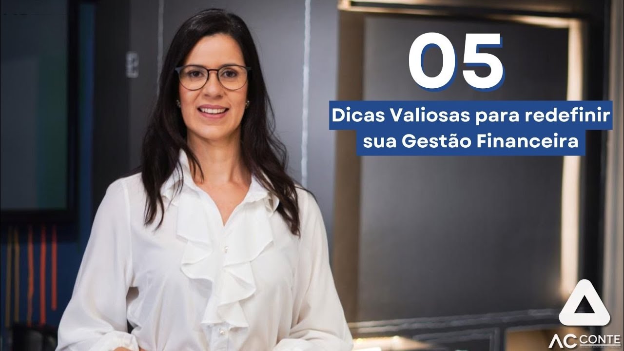 5 DICAS VALIOSAS PARA REDEFINIR SUA GESTÃO FINANCEIRA