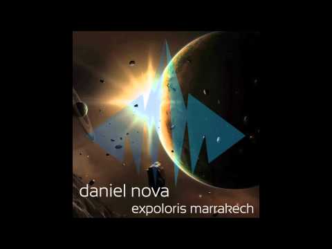 Daniel Nova - Expoloris Marrakech (Radio Edit)