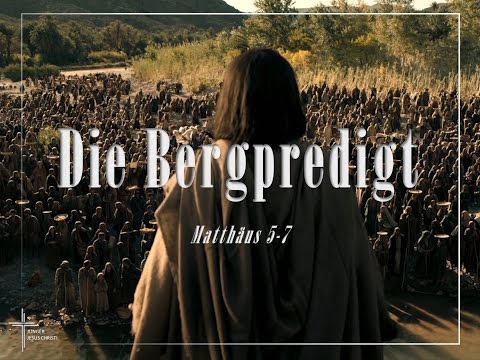 Die Bergpredigt Jesu Christi