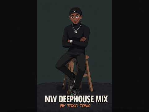 TOXIC TONIC NW DEEPHOUSE MIX VOL1