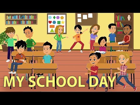 My School Day - Classroom Language and Conversation