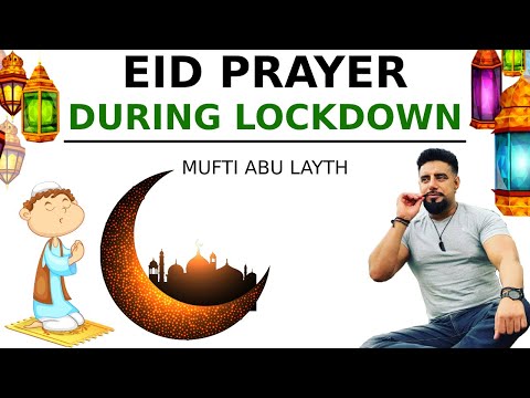 Eid prayer during lockdown | Mufti Abu Layth