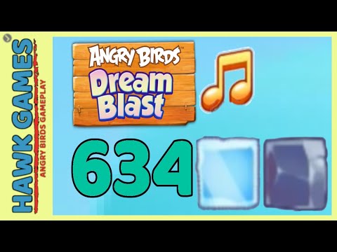 Angry Birds Dream Blast Level 634  - Walkthrough, No Boosters