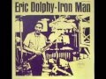 Eric Dolphy - Iron Man (1963 album)