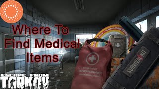 Best Places to Find Medical Items in Escape From Tarkov!