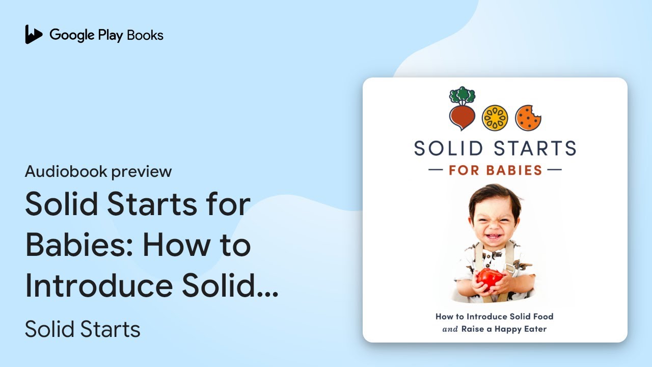 Solid Starts for Babies: How to Introduce Solid… by Solid Starts · Audiobook preview