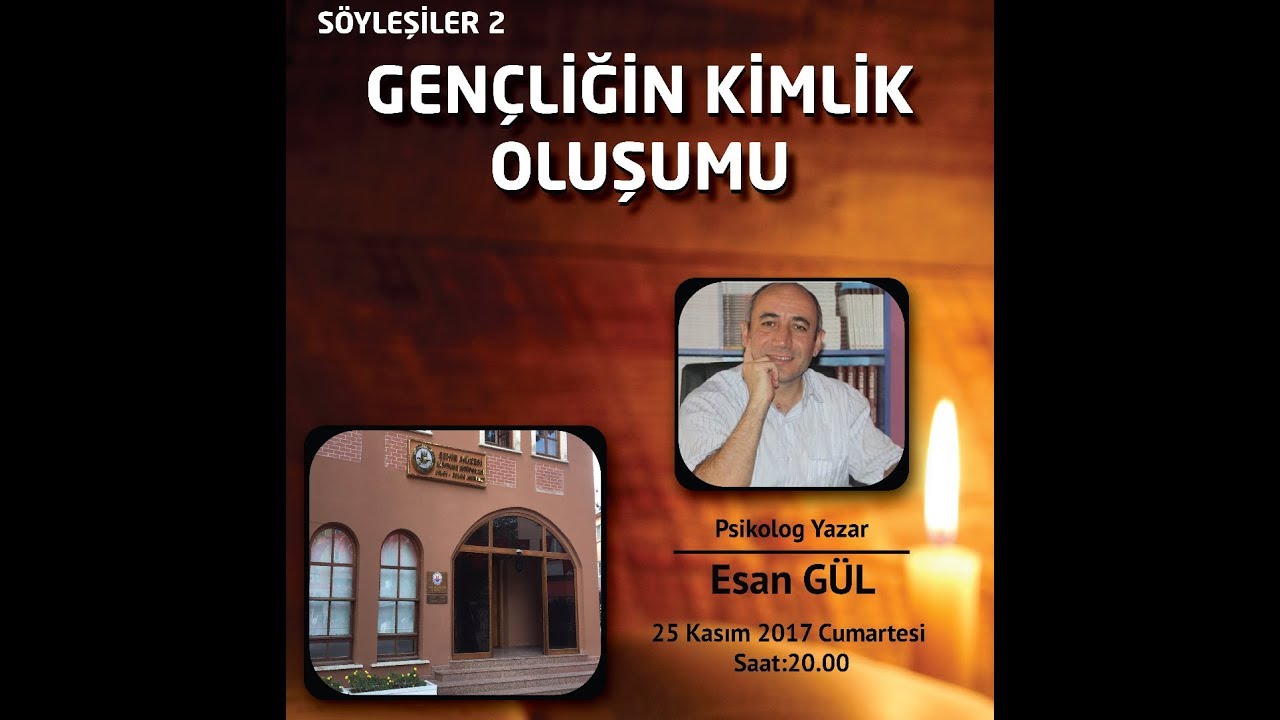 Gençliğin Kimlik Oluşumu - Esan Gül