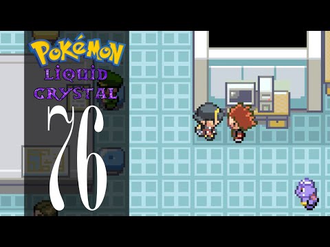 Pokémon Liquid Crystal - Episode 76: The Secret Police