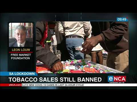 The sale of tobacco products are still banned