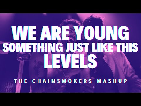 Something Just Like This vs We Are Young vs Levels (The Chainsmokers Tomorrowland 2023 Mashup)
