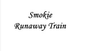 Smokie - Runaway Train