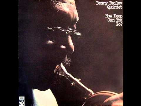 Benny Bailey Quintet - How Deep Can You Go? 1976 (FULL ALBUM)