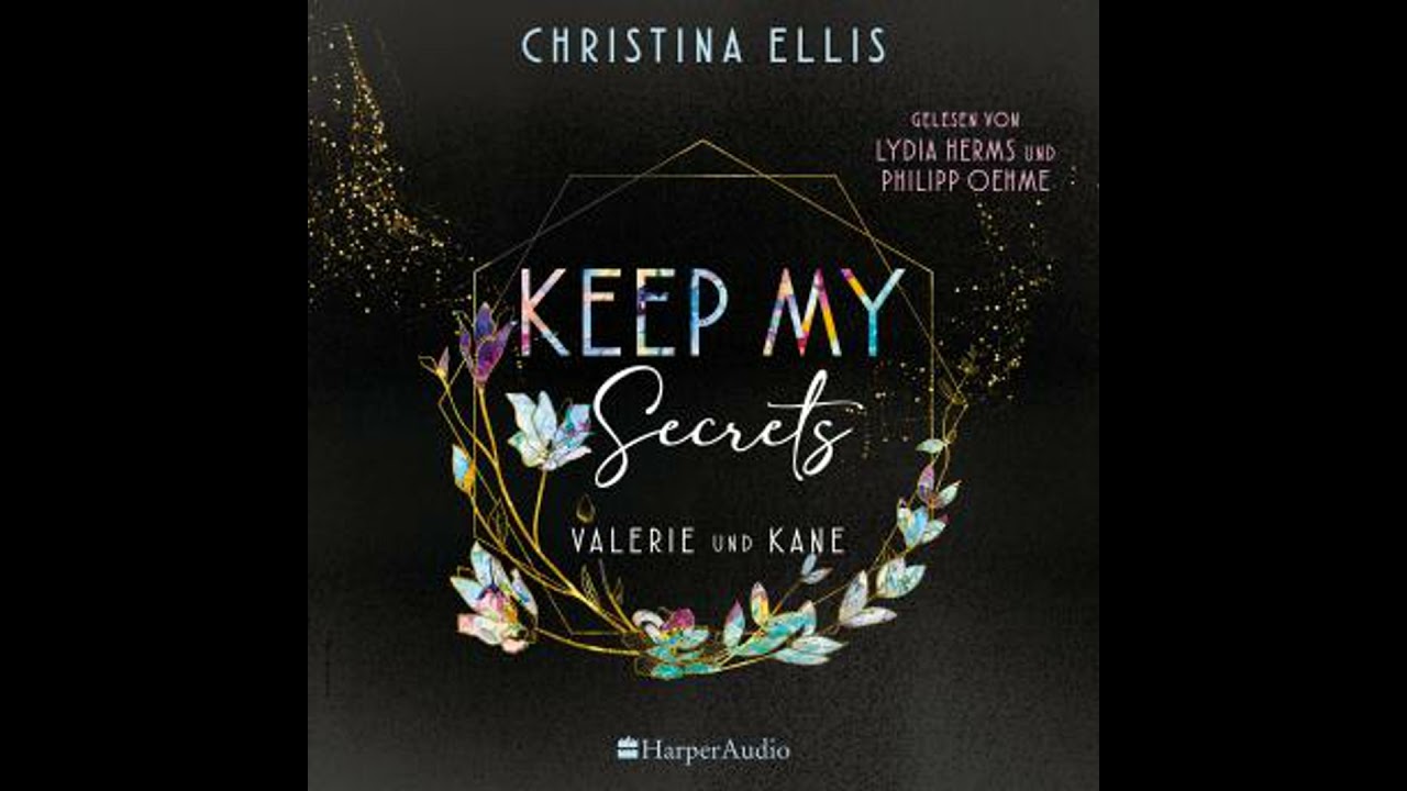 Keep my Secrets (ungekürzt): Roman - Christina Ellis