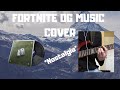 Fortnite OG Music Theme- NOSTALGIC MUSIC COVER