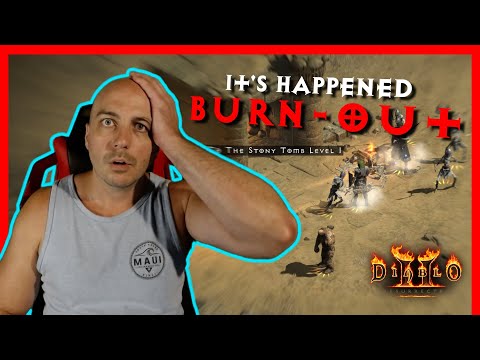 MUST WATCH, How to Avoid the Dreaded Burn-Out - Diablo 2 Resurrected