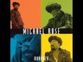 Michael Rose - Jah Jah Never Fail I