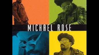 Michael Rose - Jah Jah Never Fail I