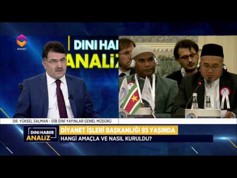 Dini Haber Analiz | Diyanet İşleri Başkanlığı 93 Yaşında - 3 Mart 2017