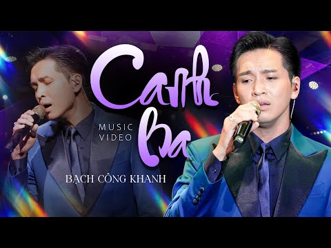 CANH BA - BẠCH CÔNG KHANH live at Mây Lang Thang Music | Official Music Video