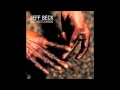 Jeff Beck - Dirty Mind - (Feat. Imogen Heap)