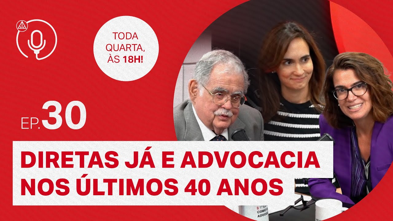 Diretas Já e Advocacia nos últimos 40 anos: com Antônio Cláudio Mariz de Oliveira #EP30