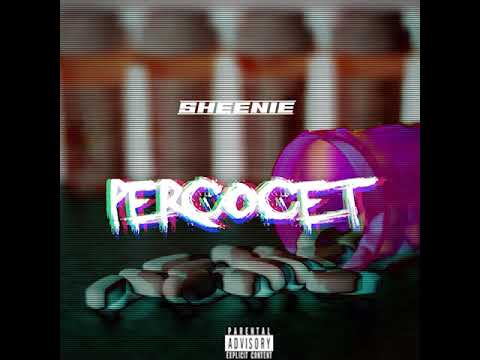 Sheenie - Percocet