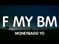 Moneybagg Yo F My Bm Lyrics New Song