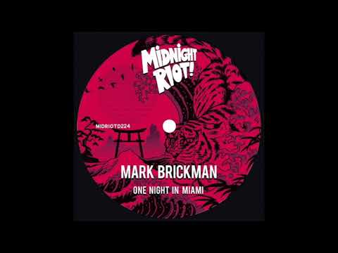 DJ Mark Brickman - One Night In Miami [Midnight Riot]