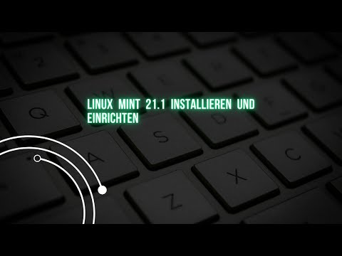 Linux Mint 21.1 installieren und einrichten