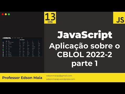 Curso de JS Aula 13 EXTRA CBLOL 2022-2 parte 1