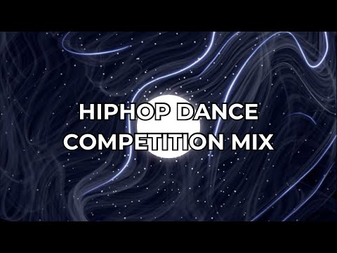 HIPHOP DANCE COMPETITION MIX (5)