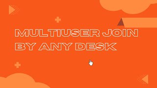 How to join multi-users in anyDesk