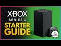 XBOX Series X Starter Guide